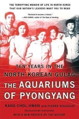 Pierre Rigoulot The Aquariums of Pyongyang Pierre Rigoulot 9780465011049