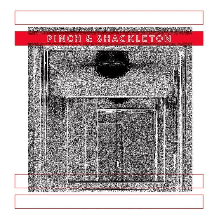 Pinch & Shackleton httpsiytimgcomvijQ7HEoiZ6Momaxresdefaultjpg
