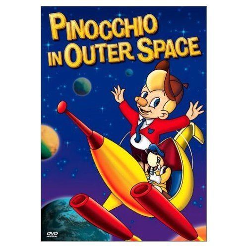 Pinocchio in Outer Space Pinocchio in Outer Space