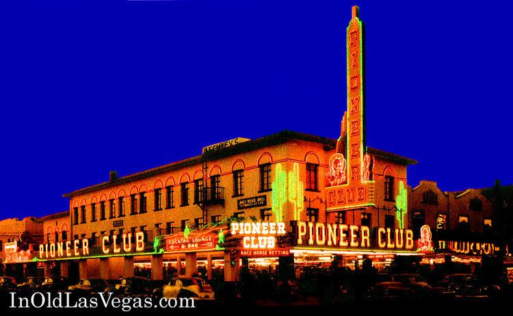 Pioneer Club Las Vegas Old Downtown A Photo History of Fremont Street