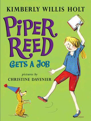 Piper Reed Piper Reed Gets a Job Piper Reed 3 by Kimberly Willis Holt