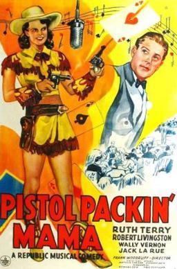 Pistol Packin' Mama (film) httpsuploadwikimediaorgwikipediaen440Pis