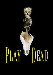 Play Dead (show) httpsuploadwikimediaorgwikipediacommonsthu