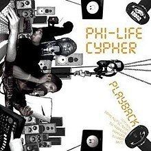 Playback (Phi Life Cypher album) httpsuploadwikimediaorgwikipediaenthumba