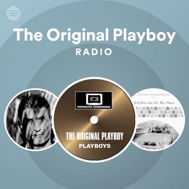 The Original Playboy Radio | Spotify Playlist