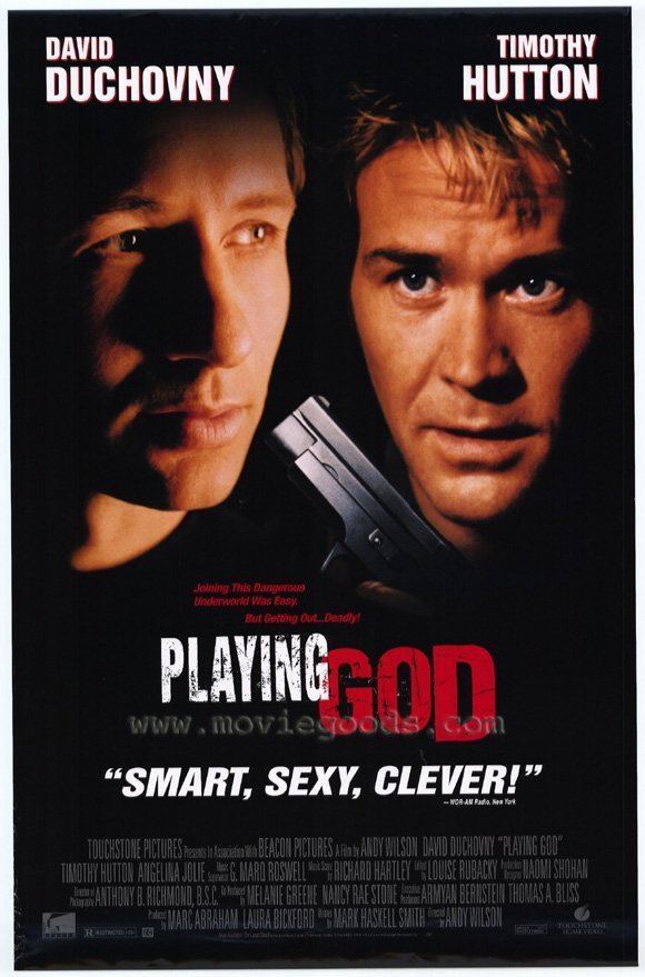 Playing God (film) Playing God starring David Duchovny Timothy Hutton Angelina