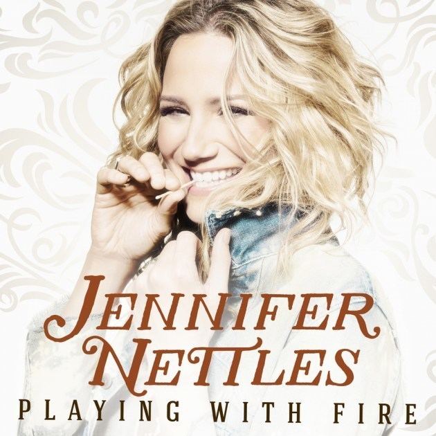Playing with Fire (Jennifer Nettles album) wwwsoundslikenashvillecomwpcontentuploads201