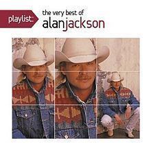 Playlist: The Very Best of Alan Jackson httpsuploadwikimediaorgwikipediaenthumb4