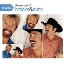 Playlist: The Very Best of Brooks & Dunn httpsuploadwikimediaorgwikipediaenthumb0