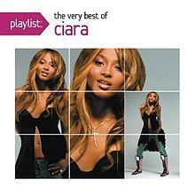 Playlist: the Very Best of Ciara httpsuploadwikimediaorgwikipediaenthumbc