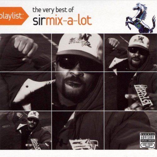 Playlist: The Very Best of Sir Mix-a-Lot smxmcdnnetimagesstoragealbums884503214
