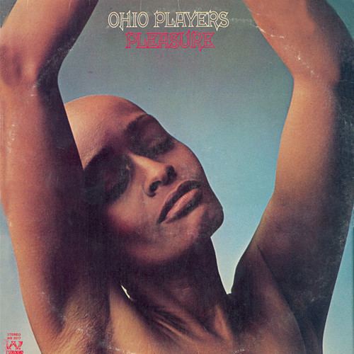 Ohio Players : Album " Pleasure " Westbound Records WB 2017 [ US ] en DÃ©cembre 1972