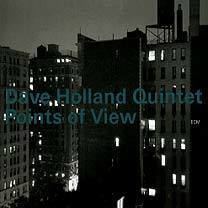 Points of View (Dave Holland Quintet album) httpsuploadwikimediaorgwikipediaenbb8Poi