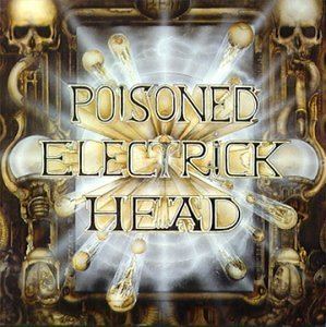 Poisoned Electrick Head Poisoned Electrick Head Amazoncouk Music
