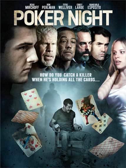 Poker Night (film) Poker Night a different twist on an aging genre The Monolith