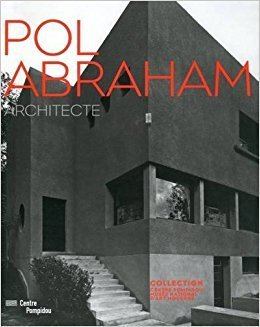 Pol Abraham Amazonfr Pol Abraham Architecte Frederic Migayrou Livres