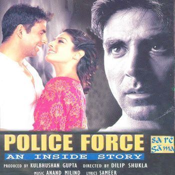 Police Force An Inside Story 2004 AnandMilind Listen to