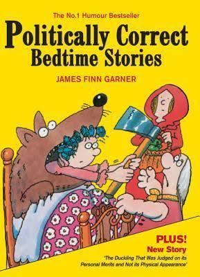 Politically Correct Bedtime Stories t2gstaticcomimagesqtbnANd9GcSqQPFtbUJaW3r77k