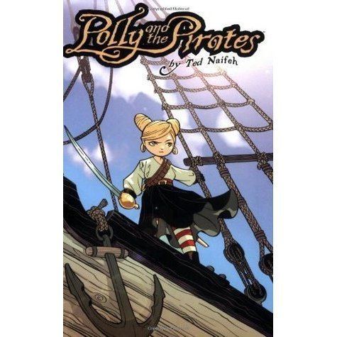 Polly and the Pirates Polly and the Pirates Volume 1 Polly amp the Pirates 1 by Ted