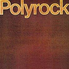 Polyrock (album) httpsuploadwikimediaorgwikipediaenthumb4