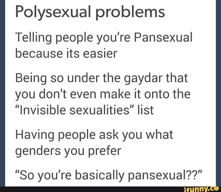 Polysexuality polysexuality iFunny