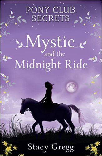 Pony Club Secrets Mystic and the Midnight Ride Pony Club Secrets Book 1 Amazonco