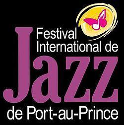 Port-au-Prince International Jazz Festival httpsuploadwikimediaorgwikipediaenthumba