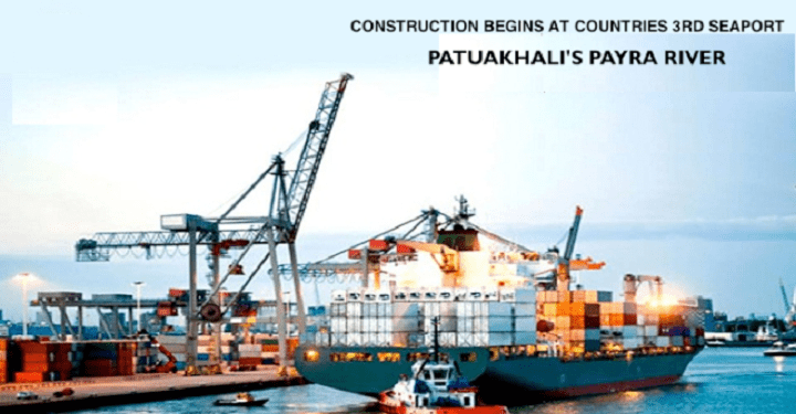 Port of Payra Infrastructural development of Payra Seaport on the cards daily