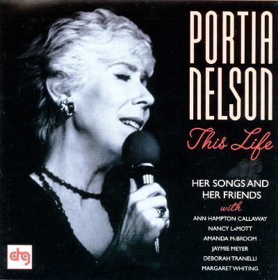 Portia Nelson This Life Her Songs amp Her Friends Portia Nelson Songs