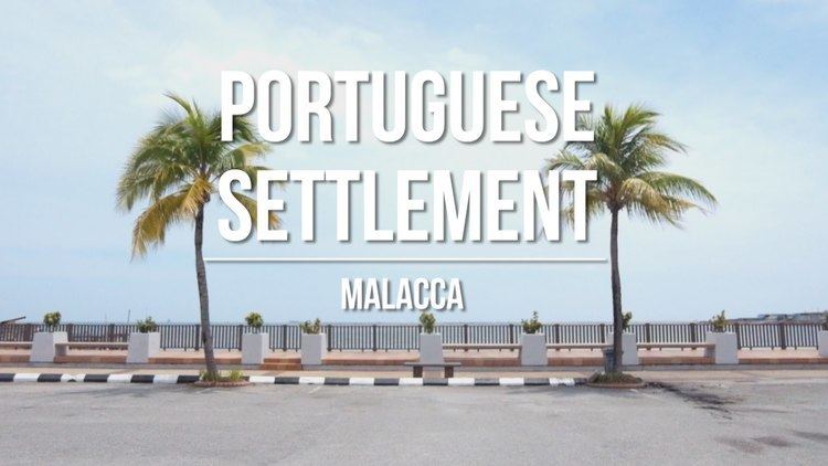 Portuguese Settlement, Malacca Portuguese Settlement Malacca YouTube