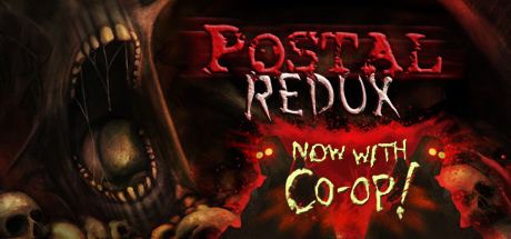 Postal Redux POSTAL Redux on Steam
