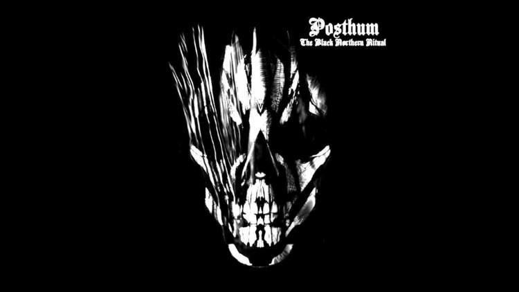 Posthum Posthum quotThe Black Northern Ritualquot YouTube