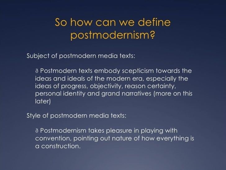 Postmodernism Introduction to post modernism