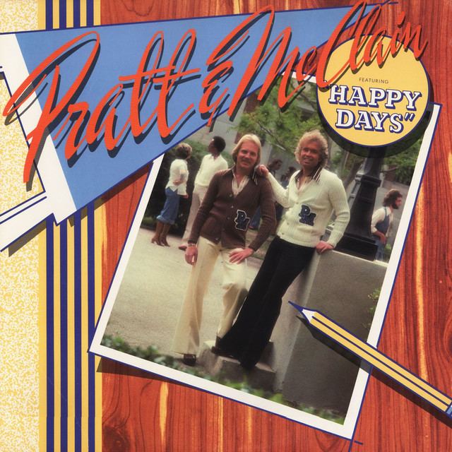 Pratt & McClain Happy Days Theme from Happy Days a song by Pratt amp McClain on Spotify