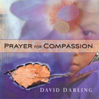 Prayer for Compassion wwwdaviddarlingcomimgcvrPrayerForCompassionl