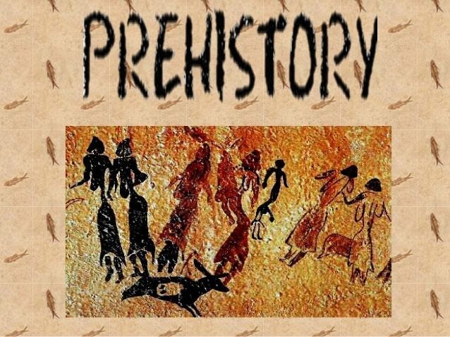 Prehistory Prehistory