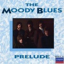 Prelude (The Moody Blues album) httpsuploadwikimediaorgwikipediaenthumb2