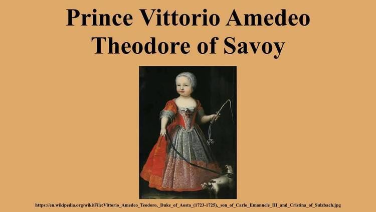 Prince Vittorio Amedeo Theodore of Savoy Prince Vittorio Amedeo Theodore of Savoy YouTube