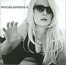 Princess Superstar Is httpsuploadwikimediaorgwikipediaenthumb4