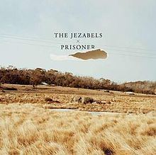 Prisoner (The Jezabels album) httpsuploadwikimediaorgwikipediaenthumb1