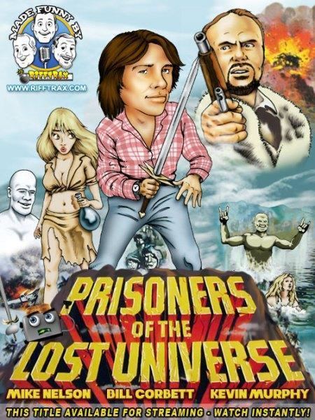 Prisoners of the Lost Universe Prisoners of the Lost Universe RiffTrax