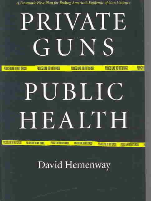 Private Guns, Public Health t0gstaticcomimagesqtbnANd9GcQRMvMJzF5WfAll