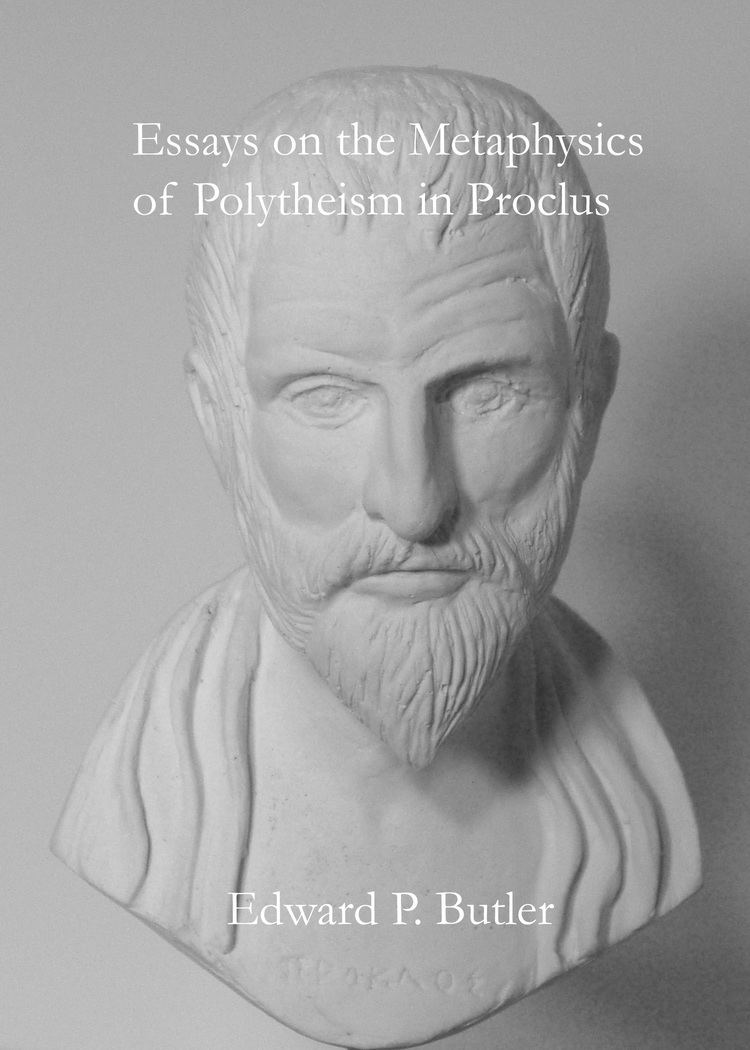 Proclus Essays on the Metaphysics of Polytheism in Proclus