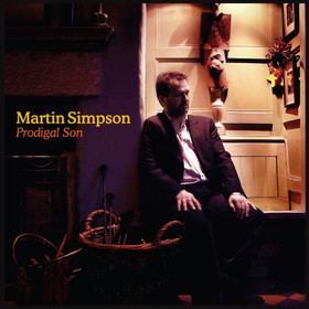 Prodigal Son (Martin Simpson album) wwwmartinsimpsoncommediashopmid120jpg