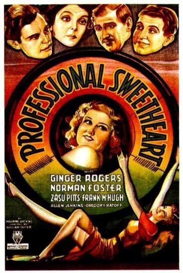 Professional Sweetheart Professional Sweetheart 1933 Toronto Film Society Toronto Film