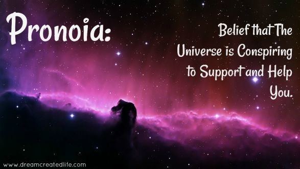 Pronoia (psychology) The Universe is Always Conspiring