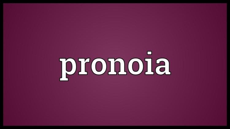 Pronoia (psychology) Pronoia Meaning YouTube