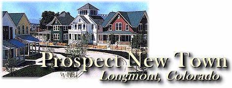 Prospect New Town Prospect New Town in Longmont Colorado UnSprawl Case Study