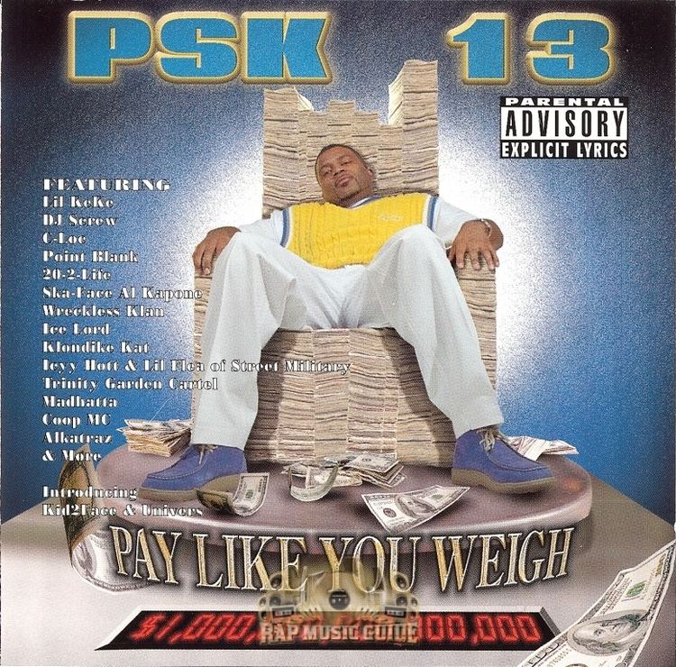 PSK-13 PSK13 Pay Like You Weigh CD Rap Music Guide