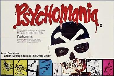 Psychomania Psychomania Wikipedia